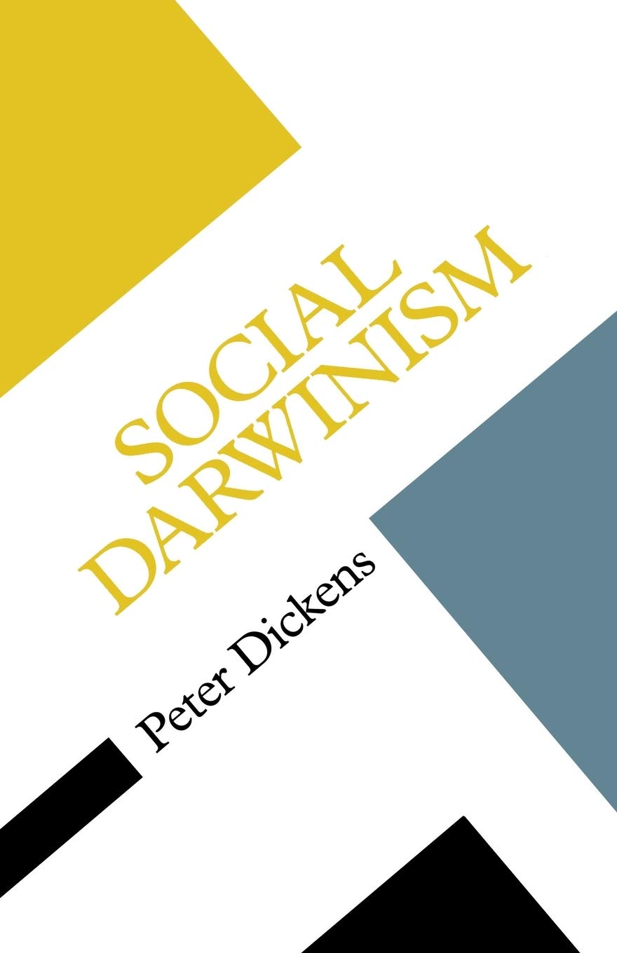 Social Darwinism: Linking Evolutionary Thought to Social Theory (Concepts in the Social Sciences)