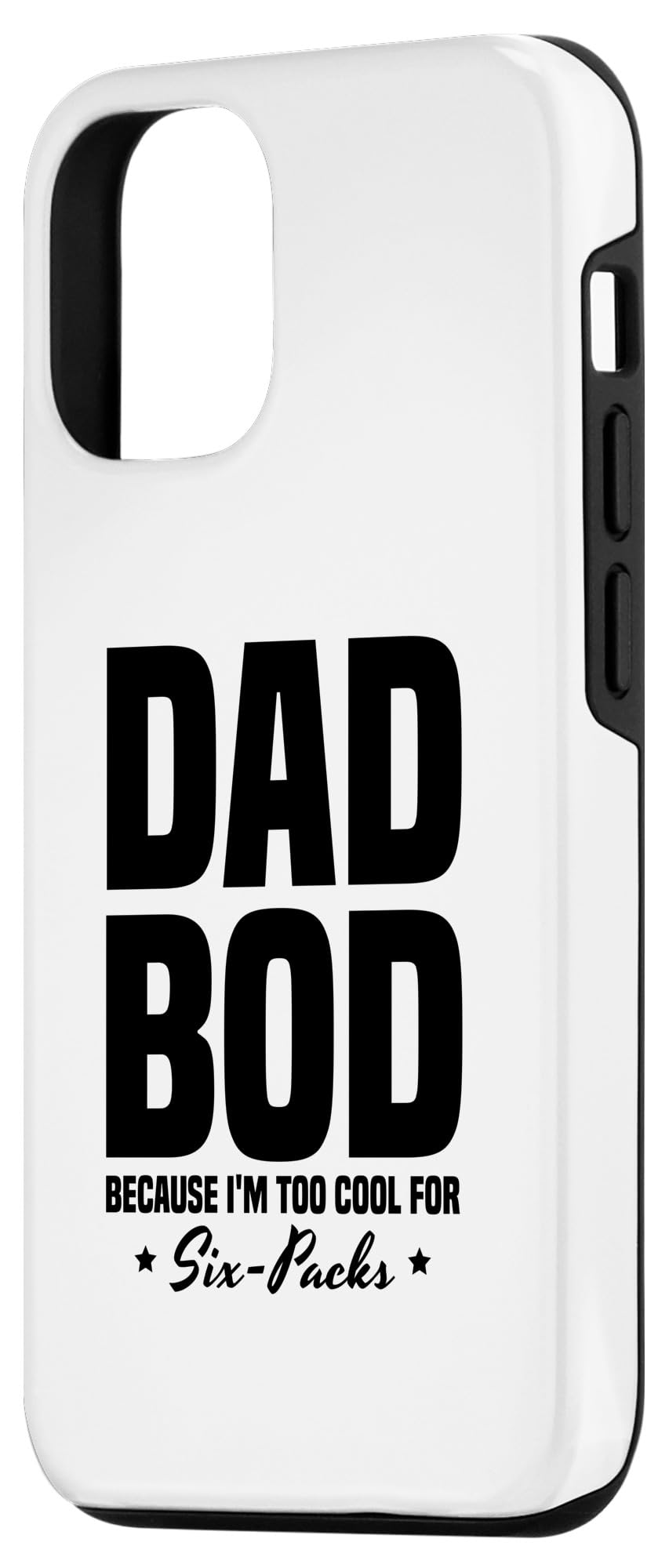 iPhone 13 Pro Dad Bod Because I'm Too Cool For Six-Packs Father Grandpa Case - Image 2