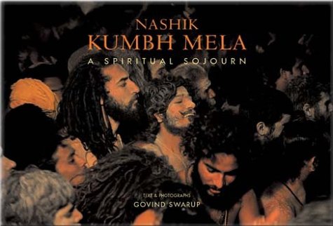 Nashik Kumbh Mela: a Spiritual Sojourn