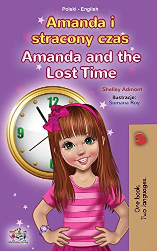 Amanda and the Lost Time (Polish English Bilingual Children's Book) (Polish English Bilingual Collection) (Polish Edition)