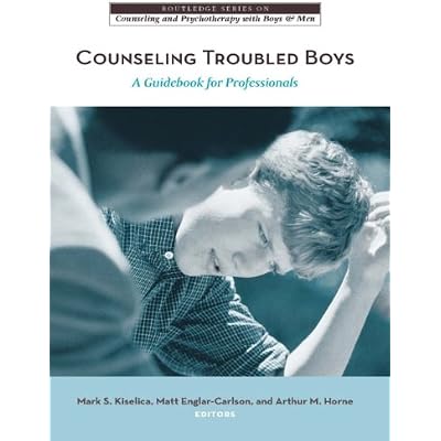 Counseling Troubled Boys: A Guidebook for Professionals