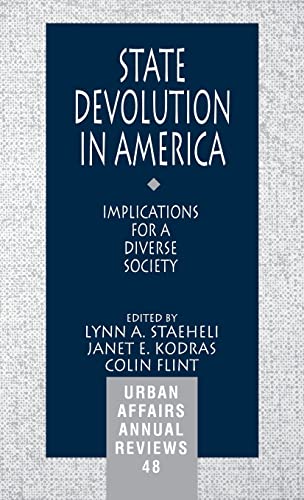 State Devolution in America: Implications for a Diverse Society (Urban Affairs Annual Reviews)