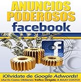 anuncios de piso deutsch  Anuncios Poderosos Para Facebook (Spanish Edition)