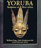 Yoruba: Sculpture of West Africa