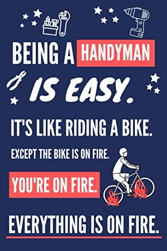 Being a Handyman Is Easy. It's Like Riding a Bike: Funny Handyman Gifts for Men. Red & Blue Lined Journal Notebook