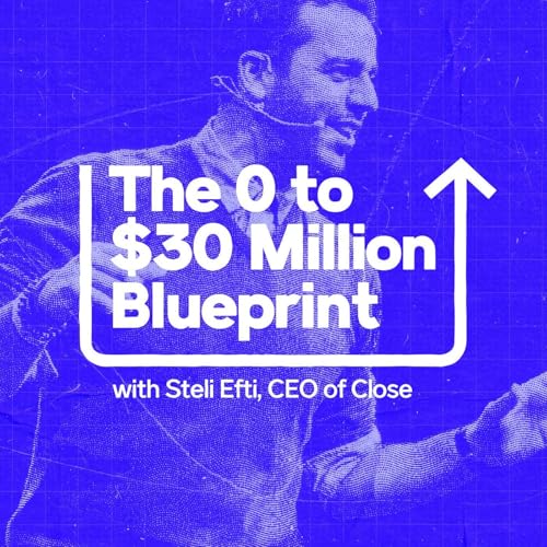 Couverture de The 0 to $30 Million Blueprint