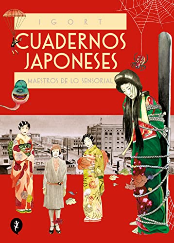 Cuadernos japoneses. Maestros de lo sensorial (Vol. 3) (Cuadernos japoneses 3) (Spanish Edition) - Igort