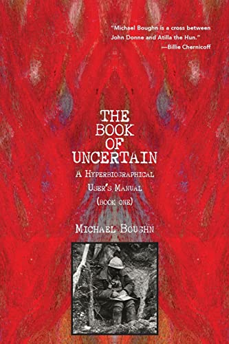 The Book of Uncertain: A Hyperbiographical User's Manual
