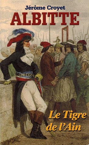 Albitte : Le tigre de l'Ain