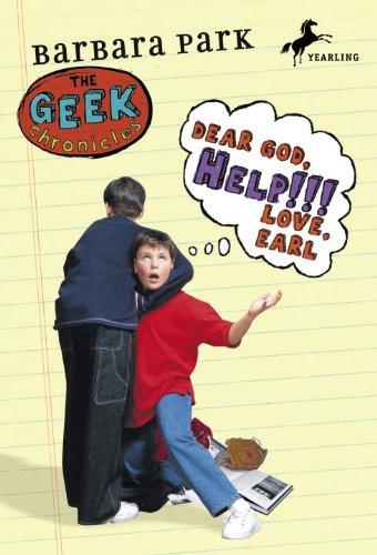 Dear God, Help!!! Love, Earl (Geek Chronicles Book 3)