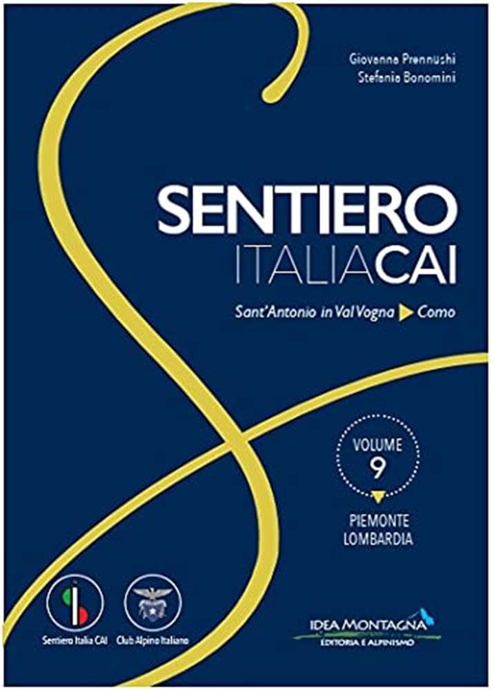 Piemonte-Lombardia. Da Sant'antonio In Val Vogna A Como: Vol. 9 - 4