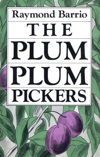 The Plum Plum Pickers (Chicano Classics, 2)