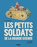  Les Petits Soldats de la Grande guerre