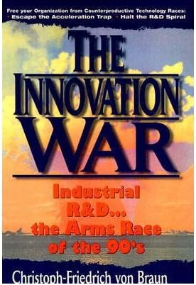 [(The Innovation War )] [Author: Christoph-Friedrich Von Braun] [Sep-1996]