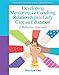 Developing Mentoring and Coaching Relationships in Early Care and Education: A Reflective Approach (Practical Resources in ECE)