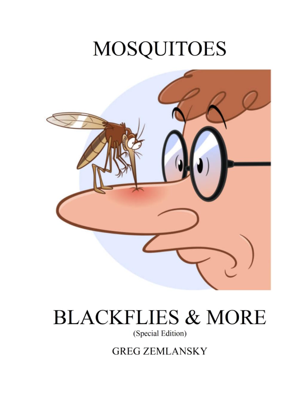 MOSQUITOES BLACKFLIES & MORE (Special Edition)