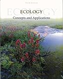 Ecology - Third Edition - Concepts and Applications