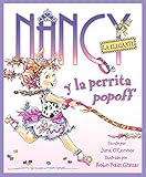 Nancy la Elegante y la perrita popoff: Fancy Nancy and the Posh Puppy (Spanish edition)