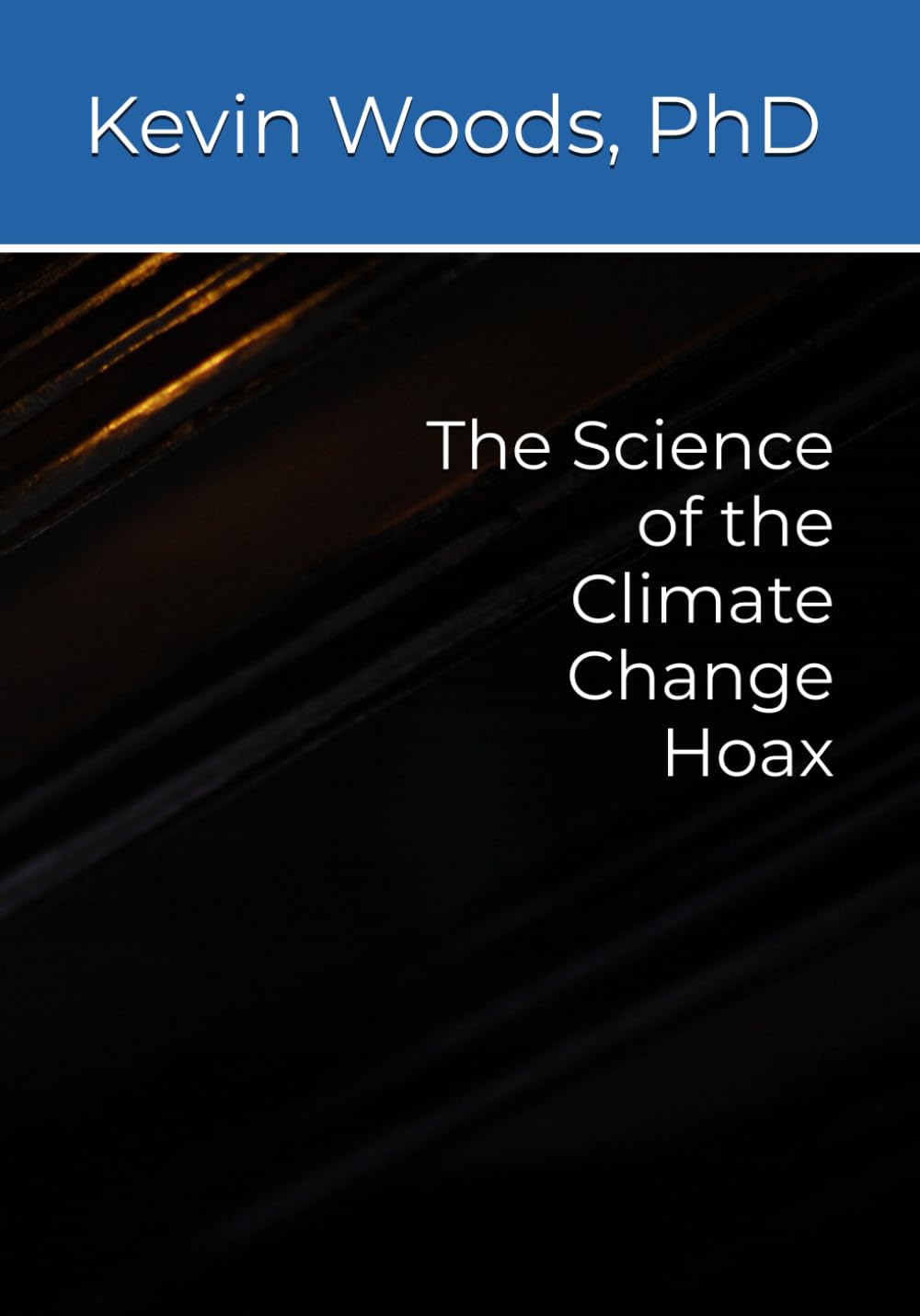 The Science of the Climate Change Hoax
