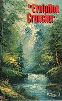 Paperback The Evolution Cruncher: Scientific Facts Which Annihilate Evolutionary Theory Book