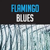 Flamingo Blues