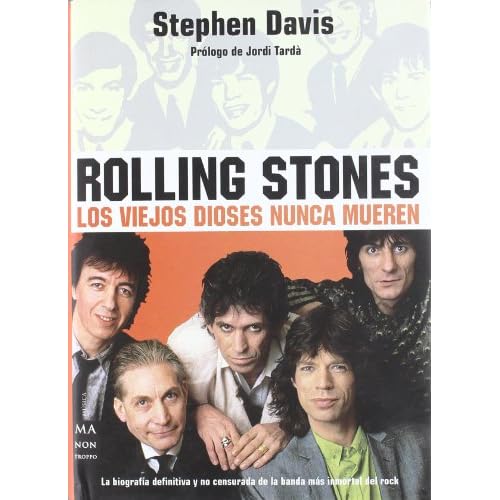 Rolling stones. los viejos que nunca mueren (Musica Ma Non Troppo)