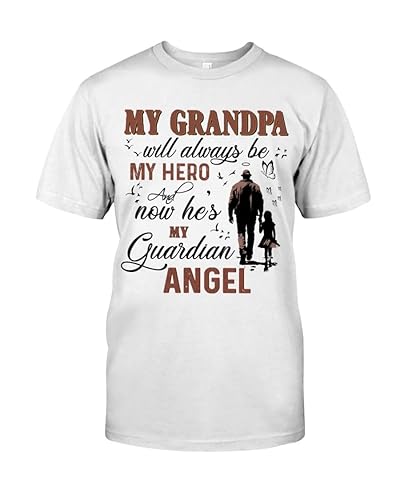 My Grandpa Will Always Be My Hero And Now He's My Guardian Angel Shirt, Angel Grandpa Shirt, Dad Grandpa Memories Shirt (Style 6)