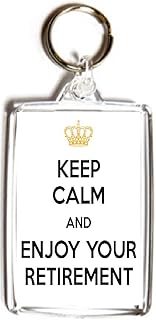 Keep Calm and Enjoy Your Retirement - Double Sided Large Keyring