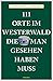111 Orte im Westerwald, die man gesehen haben muss: Reiseführer