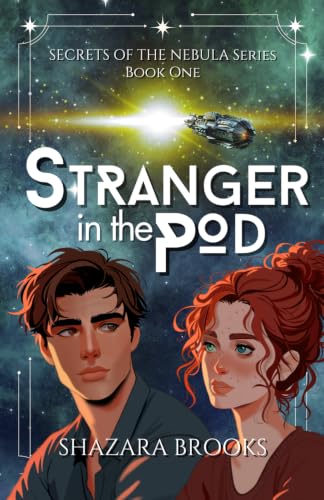 Stranger in the Pod: The Secrets of the Nebula Series