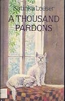 A Thousand Pardons 0689113102 Book Cover