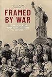 Framed by War: Korean Children and Women at the Crossroads of US Empire (Nation of Nations Book 30)