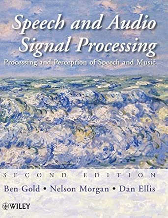 Speech and Audio Signal Processing: Processing and Perception of Speech and Music 2nd Edition book cover