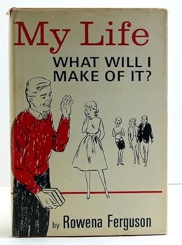 My Life: What Will I Make Of It ?