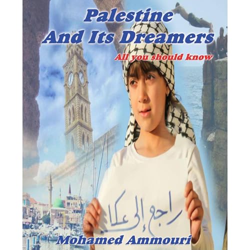 Palestine And Its Dreamers by Mohamed Ammouri episode artwork