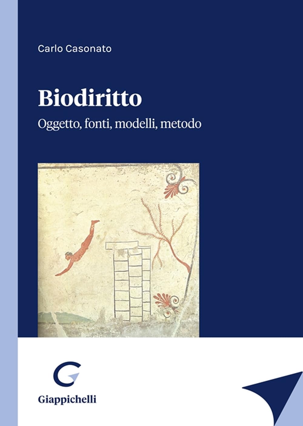 Biodiritto. Oggetto, Fonti, Modelli, Metodo - 4