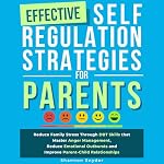 Cover of Effective Self Regulation Strategies for Parents