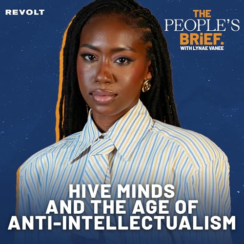 Why We Believe Tupac Is Alive But Deny Real Conspiracies That Hurt Us | The People's Brief Podcast Por arte de portada