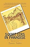 Squatters in Paradise: A Yellowstone Memoir