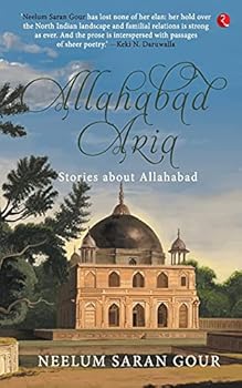 Paperback Allahabad Aria: Stories About Allahabad Book