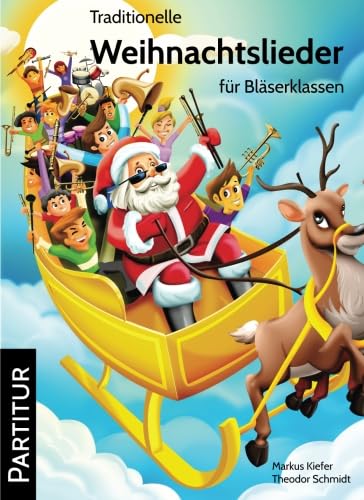 Traditionelle Weihnachtslieder für Bläserklassen: Partitur (German Edition)