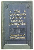 The Testaments of the Twelve Patriarchs B001DBZDRK Book Cover