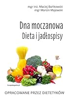 Dna moczanowa Dieta i jadlospisy (Polish Edition) 836174472X Book Cover