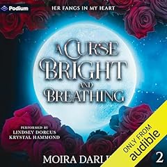 A Curse Bright and Breathing cover art