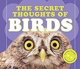 The Secret Thoughts of Birds (Secret Thoughts Series)