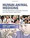 Human-Animal Medicine: Clinical Approaches to Zoonoses, Toxicants and Other Shared Health Risks
