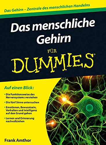 Das menschliche Gehirn für Dummies Das menschliche Gehirn für Dummies