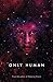 Produktbild Only Human: Themis Files Book 3
