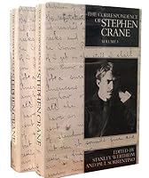 The Correspondence of Stephen Crane 0231066546 Book Cover
