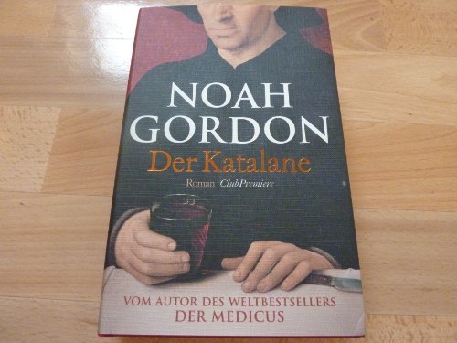 Der Katalane. Roman. (Club premiere)